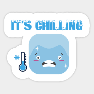 It's Chilling in the Winter. Sticker